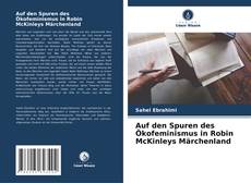 Bookcover of Auf den Spuren des Ökofeminismus in Robin McKinleys Märchenland