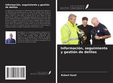 Buchcover von Información, seguimiento y gestión de delitos