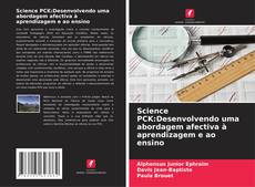 Couverture de Science PCK:Desenvolvendo uma abordagem afectiva à aprendizagem e ao ensino