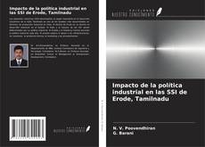 Capa do livro de Impacto de la política industrial en las SSI de Erode, Tamilnadu 