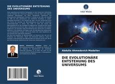 DIE EVOLUTIONÄRE ENTSTEHUNG DES UNIVERSUMS kitap kapağı
