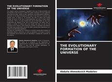 Bookcover of THE EVOLUTIONARY FORMATION OF THE UNIVERSE