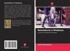 Couverture de Resistência à Mudança