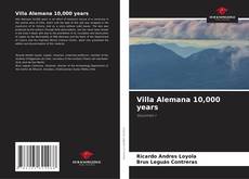 Copertina di Villa Alemana 10,000 years