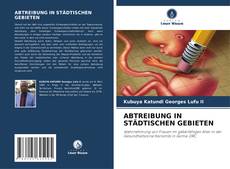 Buchcover von ABTREIBUNG IN STÄDTISCHEN GEBIETEN