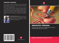 ABORÇÃO URBANA kitap kapağı
