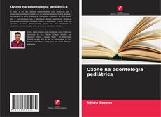 Portada del libro de Ozono na odontologia pediátrica