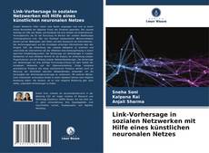 Bookcover of Link-Vorhersage in sozialen Netzwerken mit Hilfe eines künstlichen neuronalen Netzes