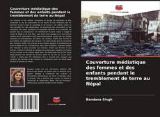 Buchcover von Couverture médiatique des femmes et des enfants pendant le tremblement de terre au Népal
