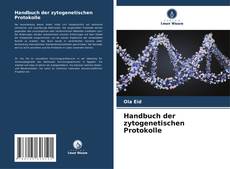 Portada del libro de Handbuch der zytogenetischen Protokolle