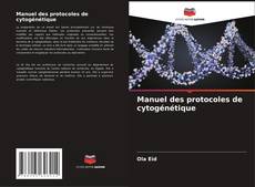 Portada del libro de Manuel des protocoles de cytogénétique