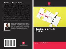 Borítókép a  Dominar a Arte de Ensinar - hoz