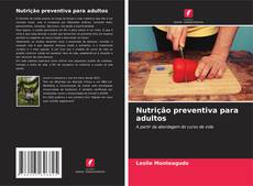 Capa do livro de Nutrição preventiva para adultos 