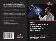 Capa do livro de Acido desossiribonucleico (DNA) per il riconoscimento individuale 