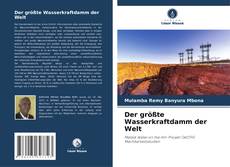 Capa do livro de Der größte Wasserkraftdamm der Welt 