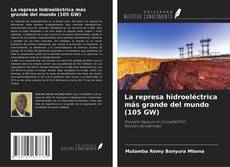 Buchcover von La represa hidroeléctrica más grande del mundo (105 GW)
