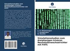 Bookcover of Simulationsstudien zum dreiphasigen trinären Neunstufenwechselrichter mit FATC