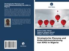 Bookcover of Strategische Planung und Unternehmensleistung von KMU in Nigeria