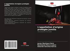 Portada del libro de L'appellation d'origine protégée Jumilla