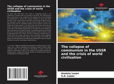 Buchcover von The collapse of communism in the USSR and the crisis of world civilisation