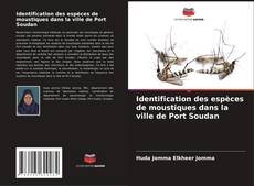 Buchcover von Identification des espèces de moustiques dans la ville de Port Soudan