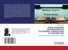 Buchcover von SOCIO-ECONOMIC DETERMINANTS OF PULMONARY TUBERCULOSIS IN CHILDREN AGE
