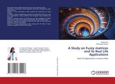 Capa do livro de A Study on Fuzzy matrices and its Real Life Applications 