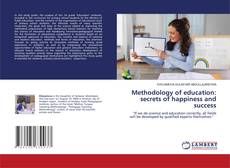 Couverture de Methodology of education: secrets of happiness and success