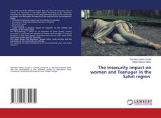 The insecurity impact on women and Teenager in the Sahel region的封面