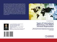 Buchcover von Types of International Diplomacy and ASALA Terrorist Organization