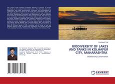 Capa do livro de BIODIVERSITY OF LAKES AND TANKS IN KOLHAPUR CITY, MAHARASHTRA 