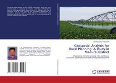 Geospatial Analysis for Rural Planning: A Study in Madurai District的封面