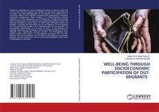 Capa do livro de WELL-BEING THROUGH SOCIOECONOMIC PARTICIPATION OF OUT-MIGRANTS 
