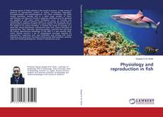 Capa do livro de Physiology and reproduction in fish 