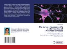 The current neuroscientific understanding of Parkinson’s Disease的封面