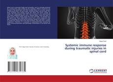 Systemic immune response during traumatic injuries in spinal cord的封面