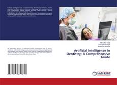 Couverture de Artificial Intelligence in Dentistry: A Comprehensive Guide