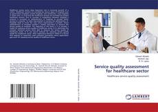 Capa do livro de Service quality assessment for healthcare sector 