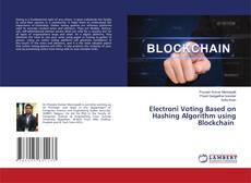 Capa do livro de Electroni Voting Based on Hashing Algorithm using Blockchain 
