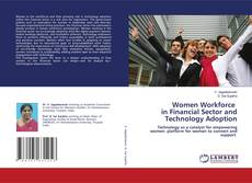 Women Workforce in Financial Sector and Technology Adoption的封面