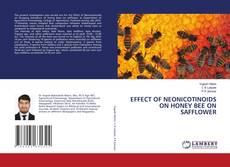 EFFECT OF NEONICOTINOIDS ON HONEY BEE ON SAFFLOWER的封面