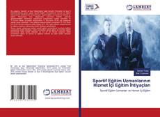 Capa do livro de Sportif Eğitim Uzmanlarının Hizmet İçi Eğitim İhtiyaçları 