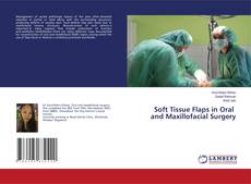 Portada del libro de Soft Tissue Flaps in Oral and Maxillofacial Surgery