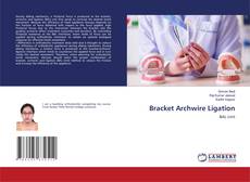 Portada del libro de Bracket Archwire Ligation
