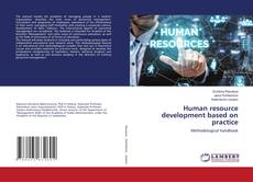 Couverture de Human resource development based on practice