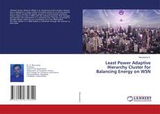 Buchcover von Least Power Adaptive Hierarchy Cluster for Balancing Energy on WSN