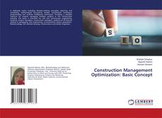 Couverture de Construction Management Optimization: Basic Concept