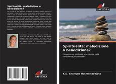 Couverture de Spiritualità: maledizione o benedizione?