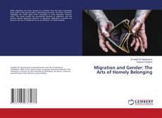 Capa do livro de Migration and Gender: The Arts of Homely Belonging 