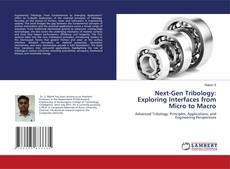 Copertina di Next-Gen Tribology: Exploring Interfaces from Micro to Macro
